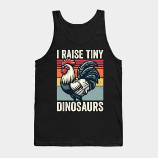 I Raise Tiny Dinosaurs Vintage Chicken Funny Tank Top